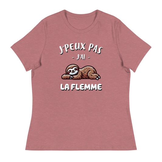 T-shirt femme - J'peux pas - J'ai la flemme